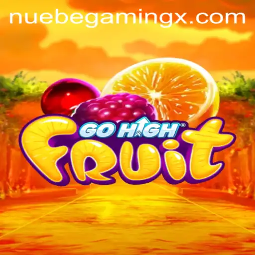Exploring the Mechanics and Appeal of GoHighFruit in the NUEBEGaming Universe