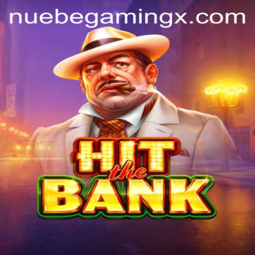 HitTheBank: An Exciting New Addition in NUEBEGaming's Expanding Portfolio