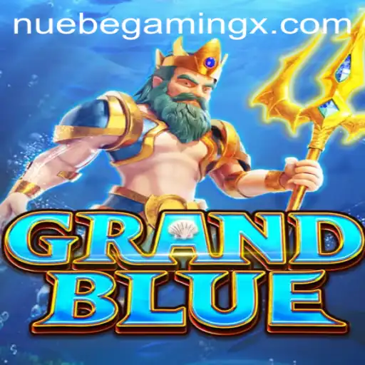 Exploring the World of GRANDBLUE and Its Impact on NUEBEGaming