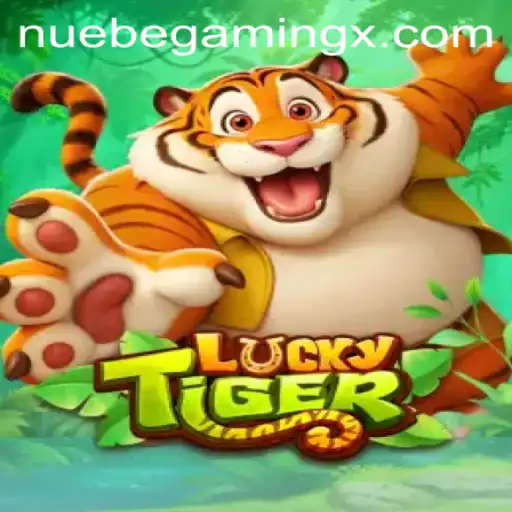Explore the Thrilling World of LuckyTiger and NUEBEGaming