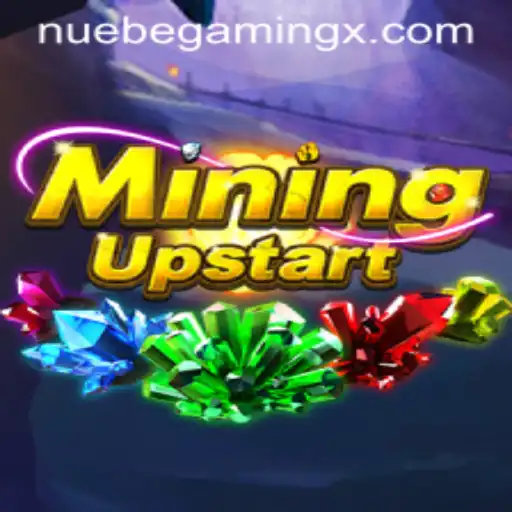 Exploring the Innovative World of MiningUpstart with NUEBEGaming