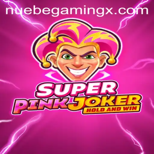 Unveiling SuperPinkJoker: A New Era in Gaming by NUEBEGaming