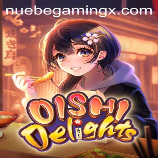 Discovering the Exciting World of OishiDelights in the NUEBEGaming Universe